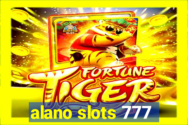 alano slots 777