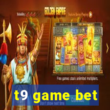t9 game bet