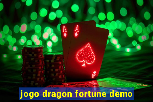 jogo dragon fortune demo