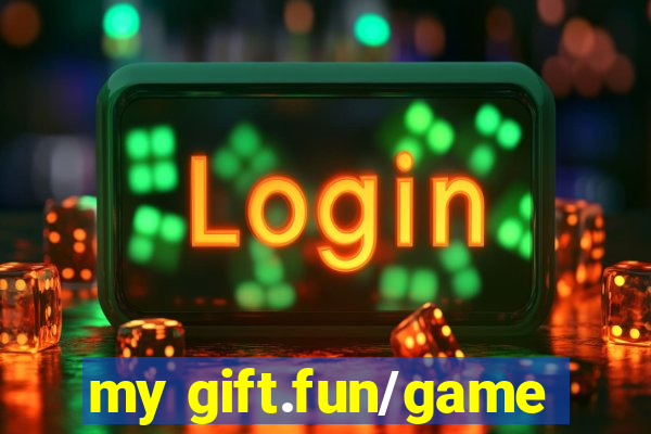 my gift.fun/game