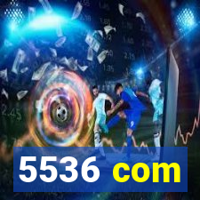 5536 com