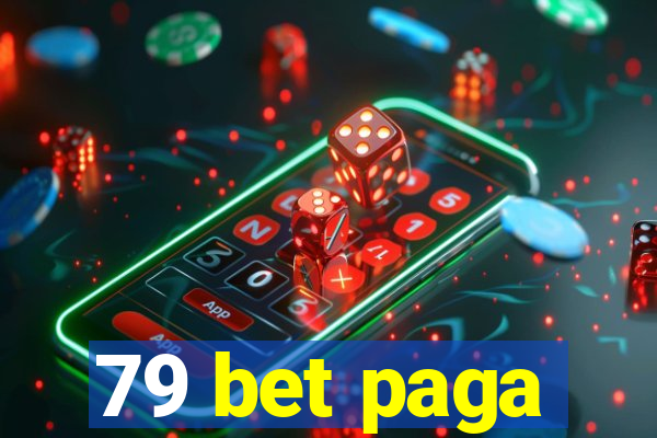 79 bet paga