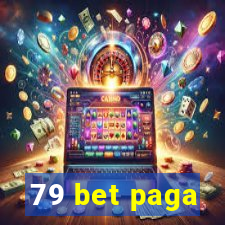 79 bet paga