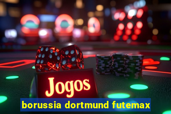 borussia dortmund futemax