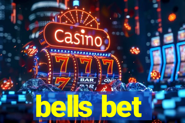 bells bet