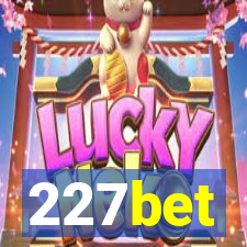 227bet