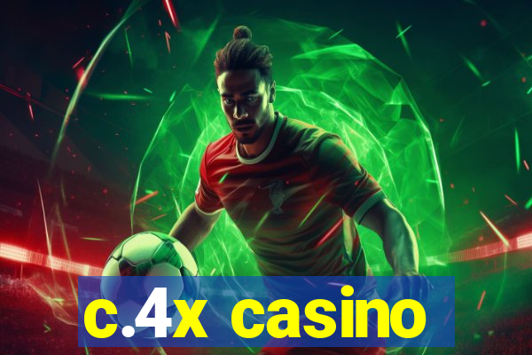 c.4x casino