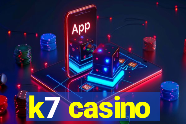 k7 casino