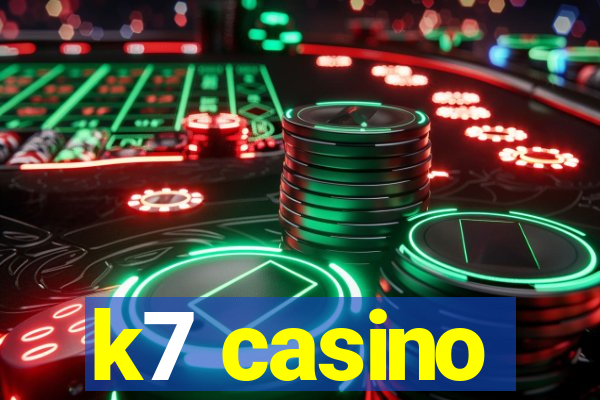 k7 casino