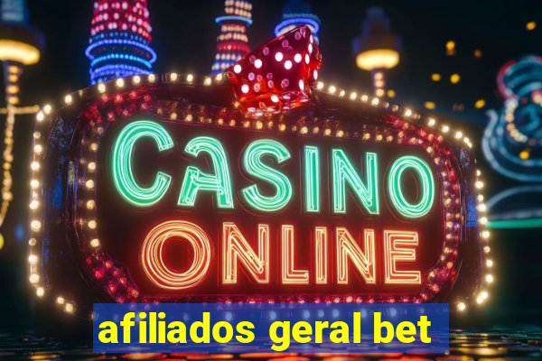 afiliados geral bet