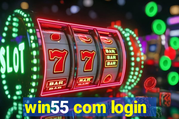 win55 com login