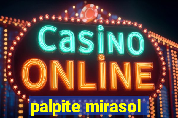 palpite mirasol