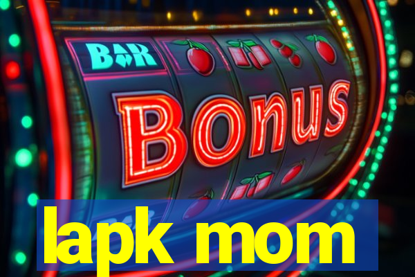 lapk mom