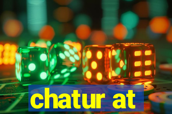 chatur at