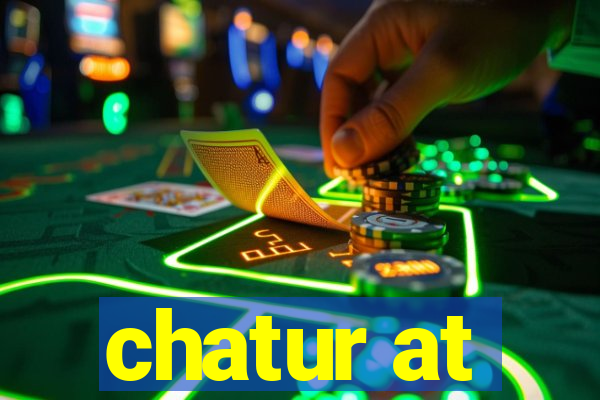 chatur at