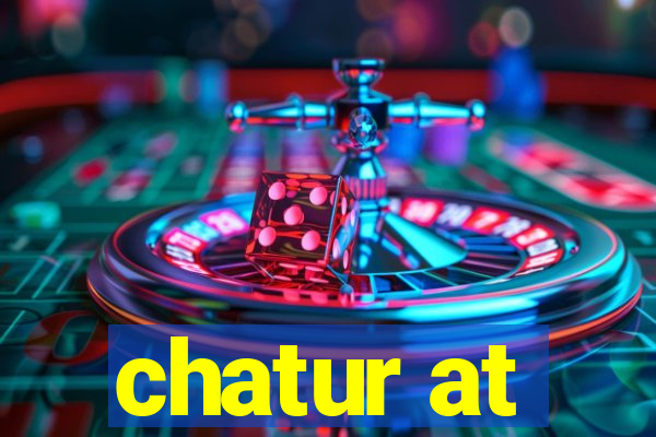 chatur at