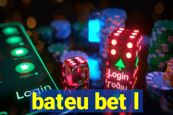 bateu bet l