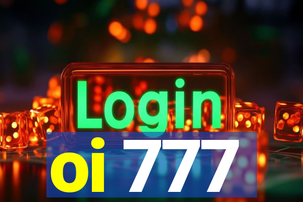 oi 777