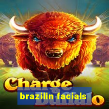 brazilin facials