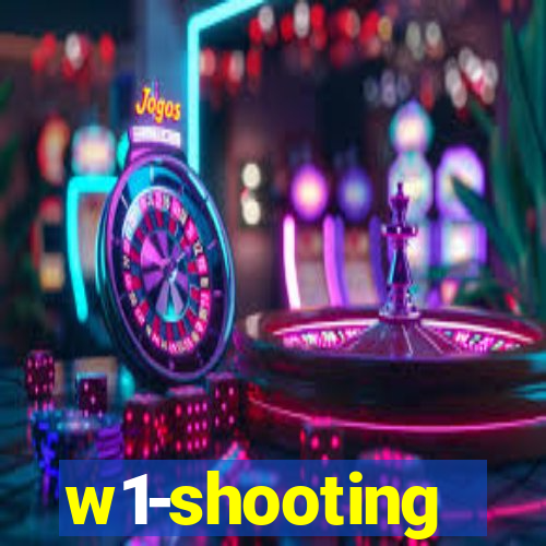 w1-shooting