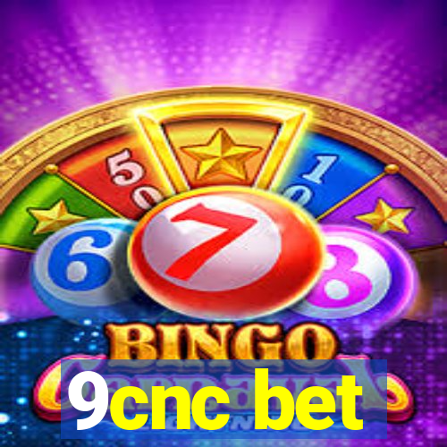 9cnc bet