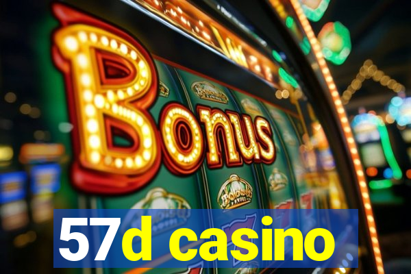 57d casino