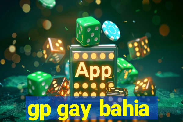 gp gay bahia