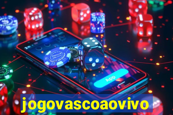 jogovascoaovivo