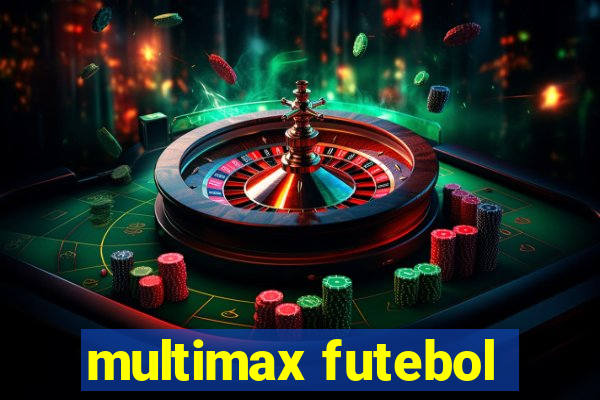 multimax futebol