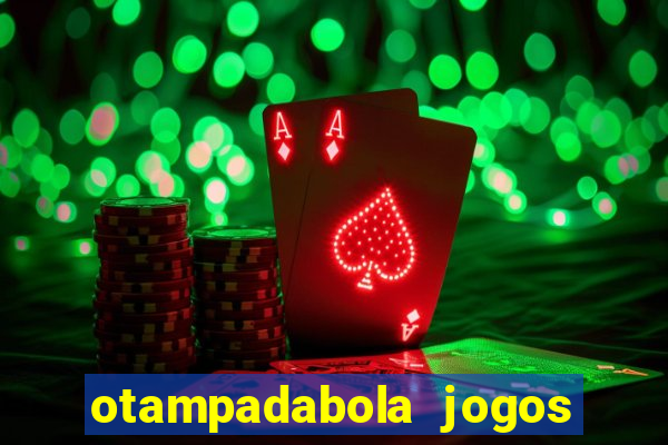 otampadabola jogos ao vivo palmeiras