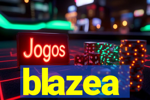 blazea