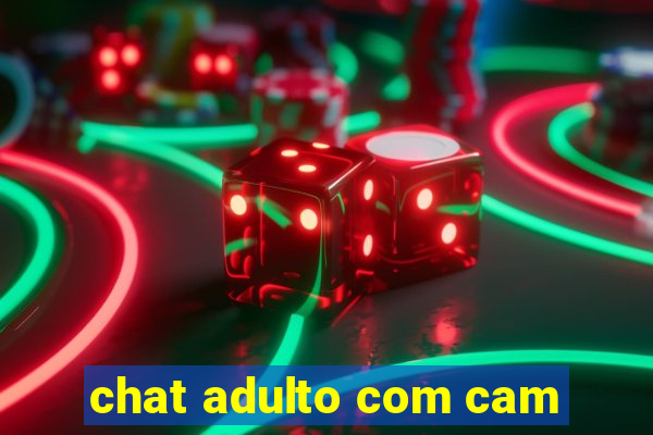 chat adulto com cam