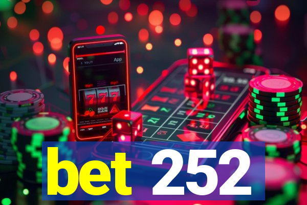 bet 252