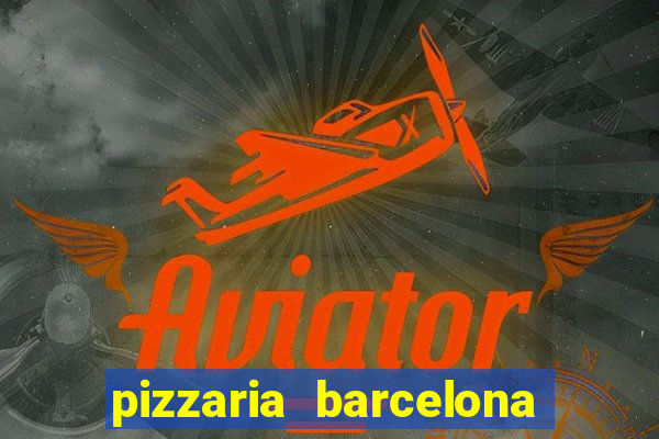 pizzaria barcelona em alto de coutos