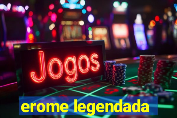 erome legendada