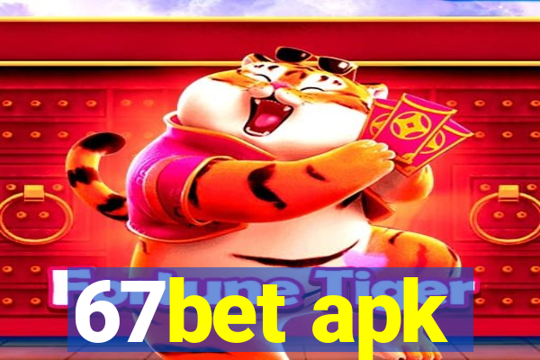 67bet apk