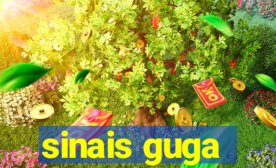 sinais guga