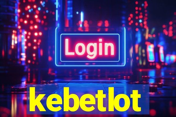 kebetlot