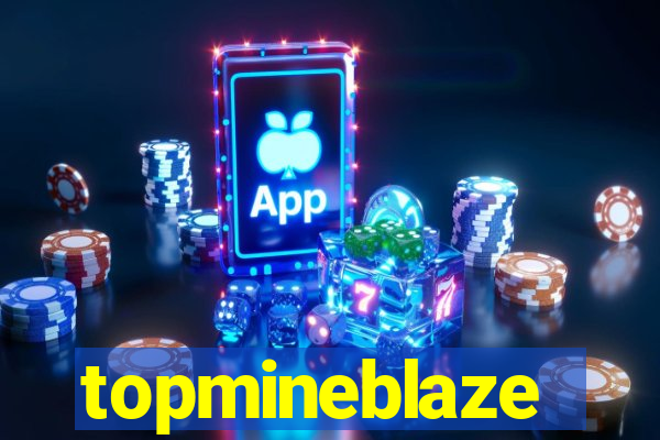 topmineblaze