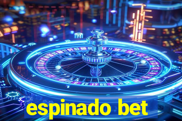 espinado bet
