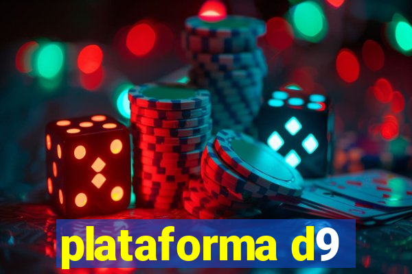 plataforma d9
