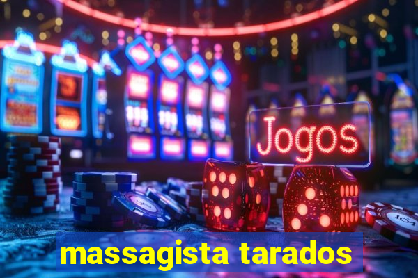 massagista tarados