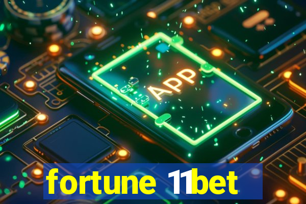 fortune 11bet