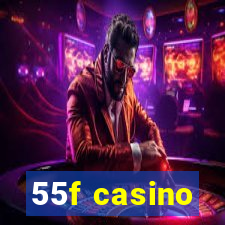 55f casino