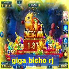 giga bicho rj