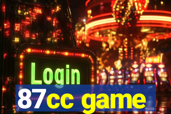 87cc game