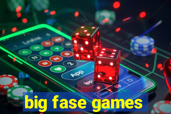 big fase games