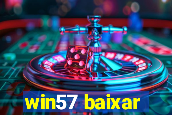 win57 baixar