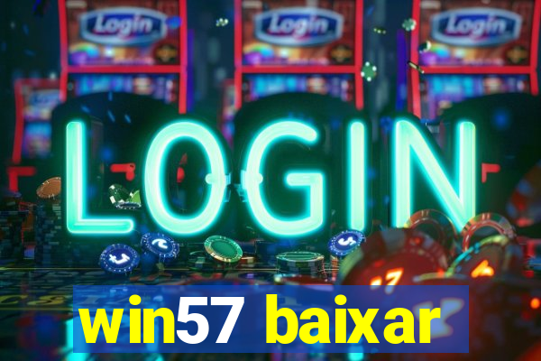 win57 baixar