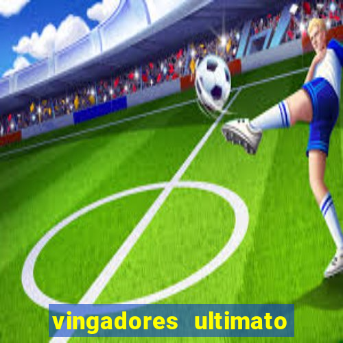 vingadores ultimato google drive